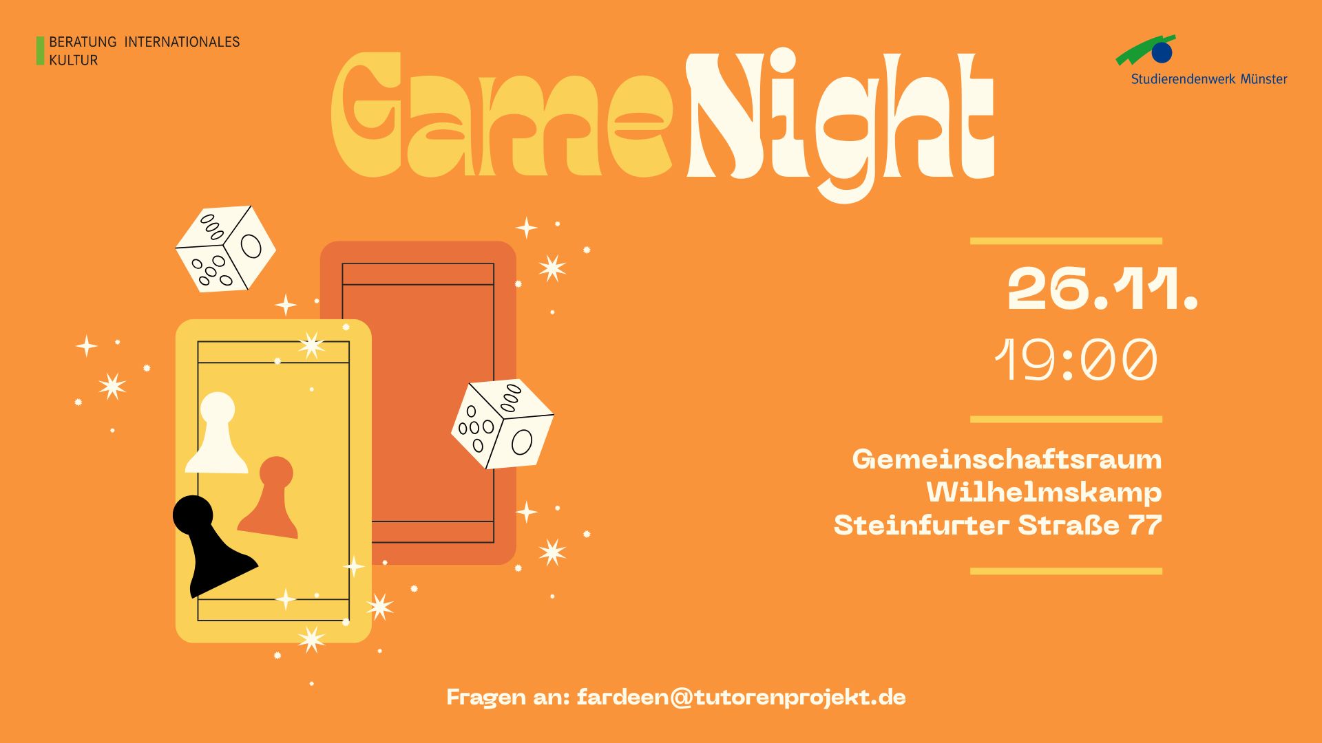 Ein leuchtend orangefarbenes Plakat für die Game Night mit Würfeln, Spielsteinen und Handys. Details zur Veranstaltung: 26.11., 19:00, Gemeinschaftsraum Wilhelmskamp, Steinfurt. Kontakt: fardeen@tutorenprojekt.de.