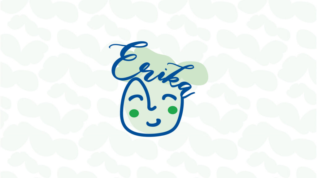 Ein verspieltes Logo zeigt ein lächelndes Gesicht mit grünen Wangen und blauen Umrissen, gekrönt von dem Wort Erika in blauer Schrift. Der Hintergrund hat ein Muster aus blassgrünen abstrakten Formen.